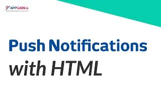 How to Send Text + HTML Rich Push Notification via Appgain