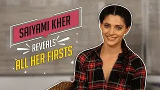 Saiyami Kher reveals all her firsts | Cine Blitz Exclusive