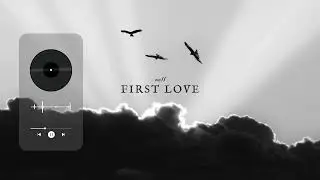 First love