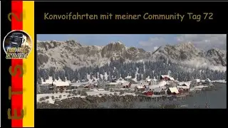 #EurotruckSimulator2: Konvoifahrten mit meiner Community Tag 72