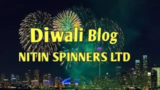 Diwali vlog NITIN SPINNERS LTD Begun unit #nitinspinners #Nitinspinnersbegun