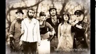 Men As Trees Walking - 1518 - Psalm 116