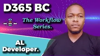 Create Custom Workflows in Microsoft Dyanamics 365 Business Central, AL Developer.