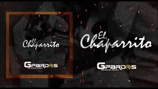 El Chaparrito - Gpardos De Miguel Godoy (2021)