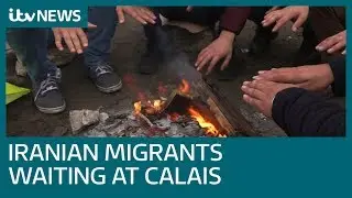 The Iranian migrants in Calais determined to enter Britain at any cost | ITV News