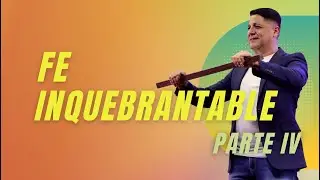 FE INQUEBRANTABLE IV - Arles Vanegas | Domingo, 20 Marzo 2022
