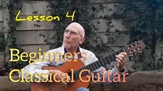 Classical Guitar Beginners  - First Steps -  Lesson 4 - Chords