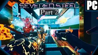 Severed Steel Playthrough | Part 2