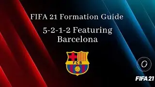 FIFA 21 - Formation Guide 5-2-1-2 With Tactics And Instructions Featuring Barcelona