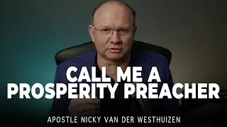 This Is Why I Refuse to Believe Christians Should Be Poor // Apostle Nicky van der Westhuizen