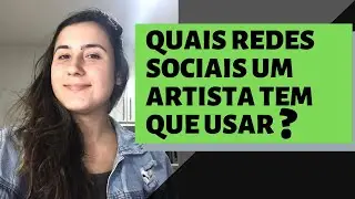 QUAIS REDES SOCIAIS UM ARTISTA TEM QUE USAR?