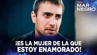 Tahir acepta que está enamorado de Nefes - Mar Negro | Escenas Especiales@fugitivatv