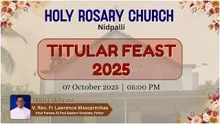 Titular Feast 2025 | Holy Rosary Church, Nidpally