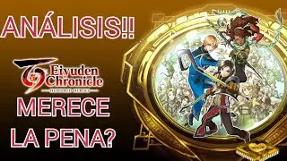 ANÁLISIS de EIYUDEN CHRONICLE Hundred Heroes!! Merece la pena??