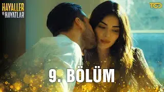 Hayaller ve Hayatlar 9. B&ouml;l&uuml;m - Yarım Kalan Veda
