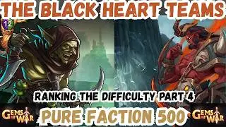 Ranking the Difficulty Part 4 The Black Heart PURE Faction 500 Team | Gems of War Live 02/10/2026