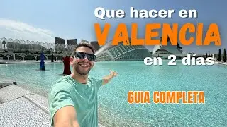 Conoce VALENCIA en solo 10 MINUTOS | QUE HACER, DONDE COMER, PRECIOS, TRANSPORTE  [GUIA COMPLETA]