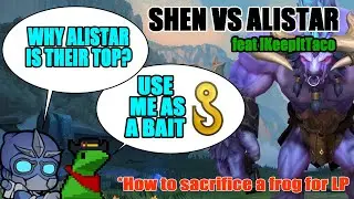 SHEN VS ALISTAR TOP????