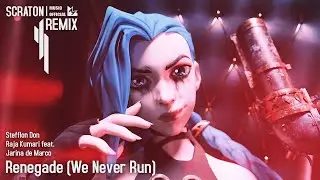 Arcane S2 - (League of Legends) Renegade [We Never Run] Scraton Remix