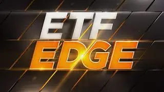 ETF Edge, June 8, 2020