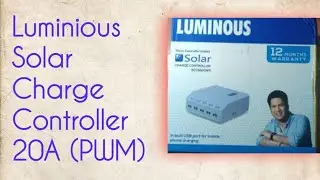 Luminous Solar Charge Controller 20 amp 12/24v unboxing ...