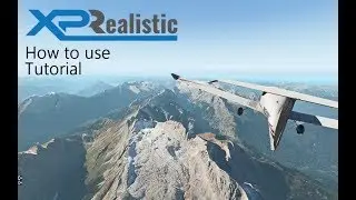 XPRealistic V1 - How to use tutorial