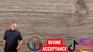 DIVINE ACCEPTANCE