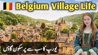 Village life in Belgium 🇧🇪 documentary in Urdu and Hindi 