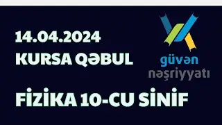 14 aprel güvən güvən sınağı. Fizika 10-cu sinif suallarının ətraflı izahı. Kurslara qəbul sınağı