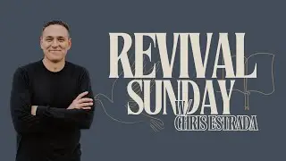 Holy Disruption - Revival Sunday - Chris Estrada