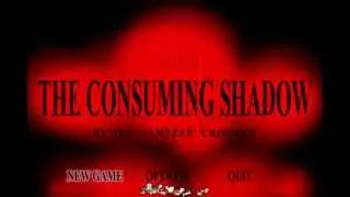 The Consuming Shadow Playthrough