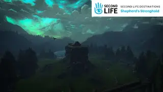 Second Life Destinations - The Shepherd's Stronghold