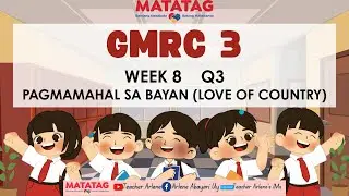 GMRC 3 WEEK 8 Quarter 3 Matatag Revised K12