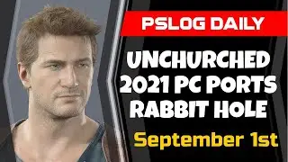 PSLOG: UNCHARTED PC PORT RUMORS