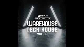 3Q Samples - Warehouse Tech House Vol 2 (SOLA, SOLID GROOVES, HOT TRAX , LOCUS STYLE)