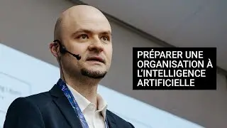 COMMENT RENDRE UNE ORGANISATION PR&Ecirc;TE POUR L'IA ?