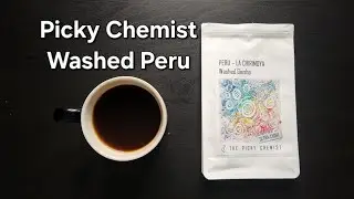The Picky Chemist Coffee Review (Chaudfontaine, Belgium)- Washed Peru La Chirimoya