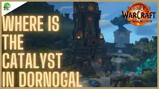 Where is The Catalyst in Dornogal The War Within