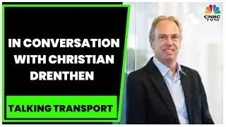 In Conversation With Christian Drenthen Of DB Schenker On Road Ahead For The Company & More