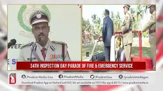 DIRECTORATE OF FIRE & EMERGENCY SERVICES HOLD 34TH ANNUAL INSPECTION DAY_Prudent Media Goa
