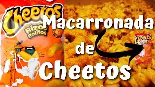 MACARRONADA DE CHEETOS
