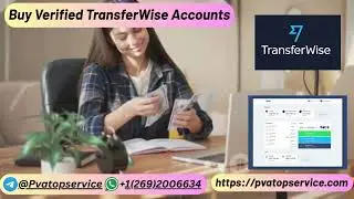 Buy Verified TransferWise Accounts #TransferWise Accounts