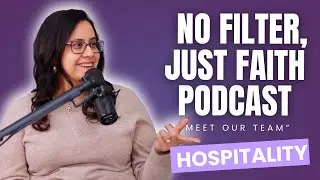 Building Community Through Hospitality | No Filter Just Faith Podcast