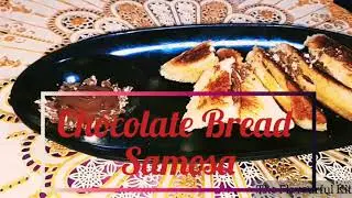Chocolate Bread Samosa: 2 minutes Breakfast tasty step by step recipe