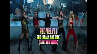 Red Velvet - RBB (Really Bad Boy) (DJ FLAKO Remix)