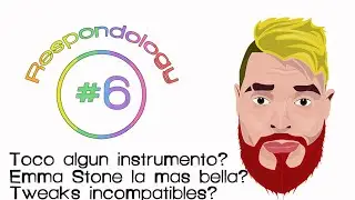 Respondology #6 - Toco alg&uacute;n instrumento musical? Tweaks incompatibles?