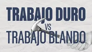 El TRABAJO DURO y el TRABAJO BLANDO en el PROCESO CREATIVO