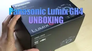 Lumix GH4 Unboxing