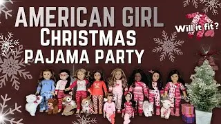 You are invited to an American Girl Christmas Pajama Party! Enjoy Holiday PJs through the years!