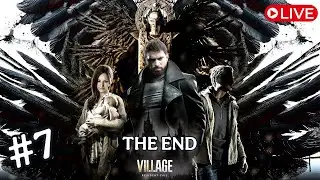 THE END OF MOTHER MIRANDA!!! | RESIDENT EVIL 8 PC | LIVE GAMEPLAY | #7 (ENDING)